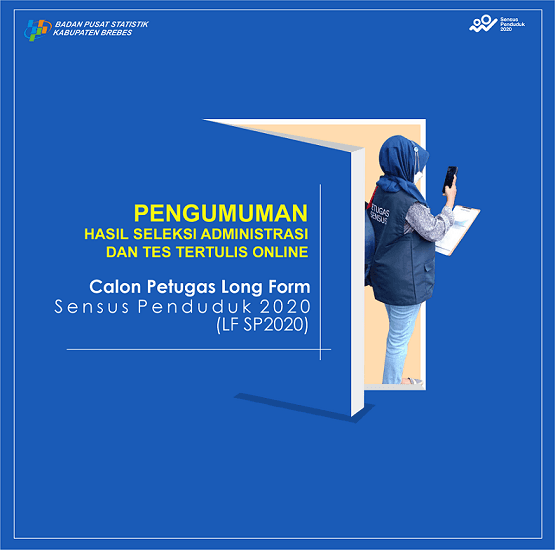 Pengumuman Hasil Seleksi Administrasi dan Tes Tertulis Online Calon Petugas Long Form SP2020