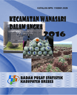 Kecamatan Wanasari Dalam Angka 2016